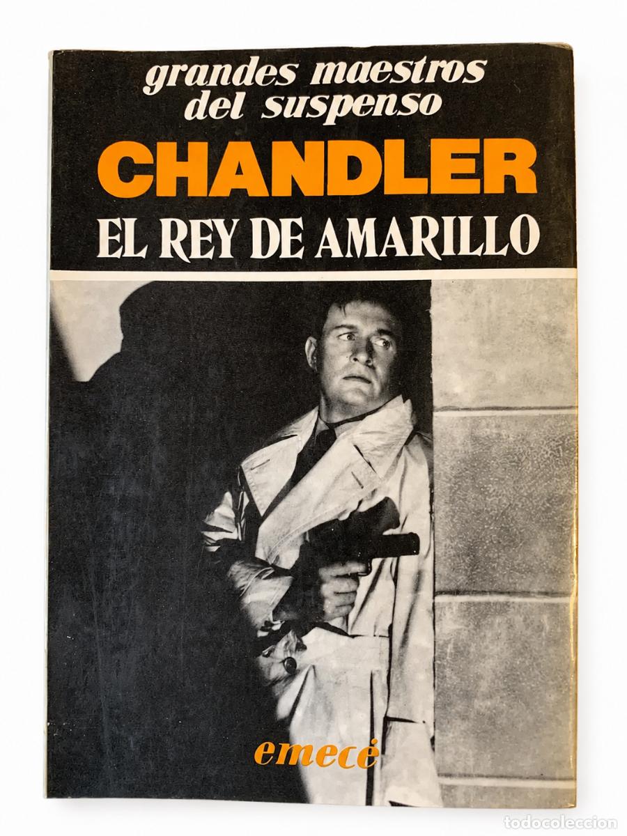 Libros de segunda mano: RAYMOND CHANDLER &ndash; EL REY DE AMARILLO &ndash; EMEC&Eacute; &ndash; 1989 LM
