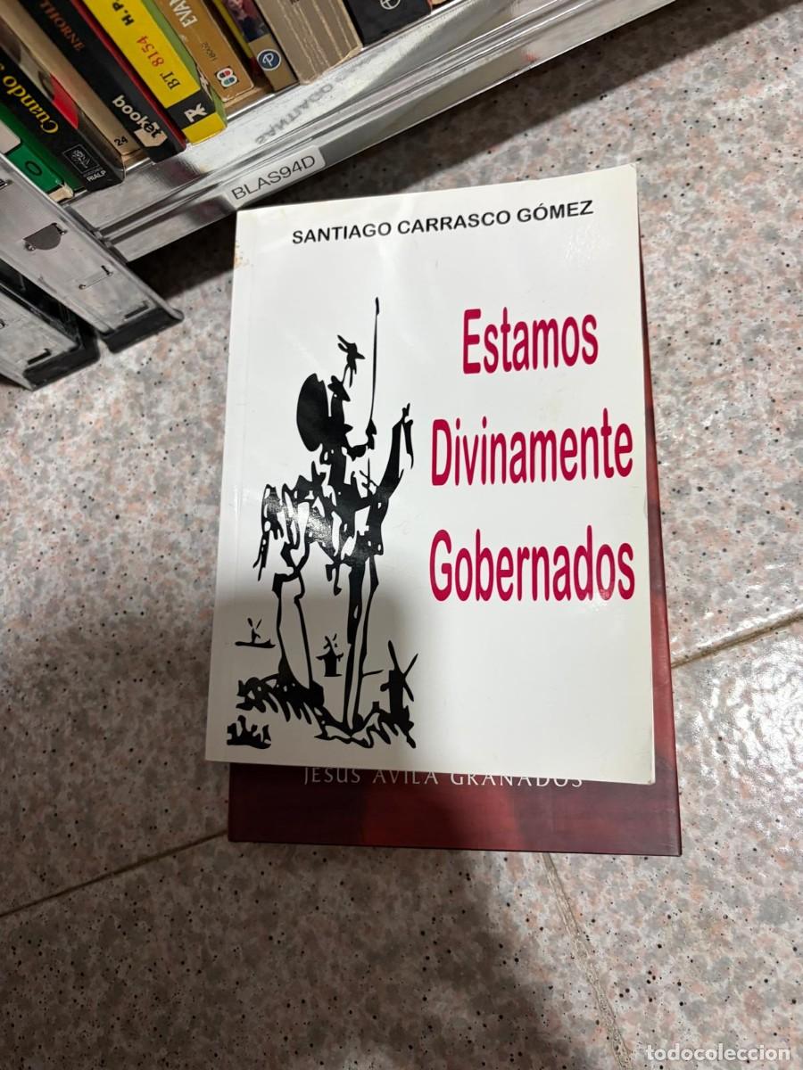 Libros de segunda mano: BLAS94D Santiago Carrasco G&oacute;mez &ndash; Estamos Divinamente Gobernados &ndash;