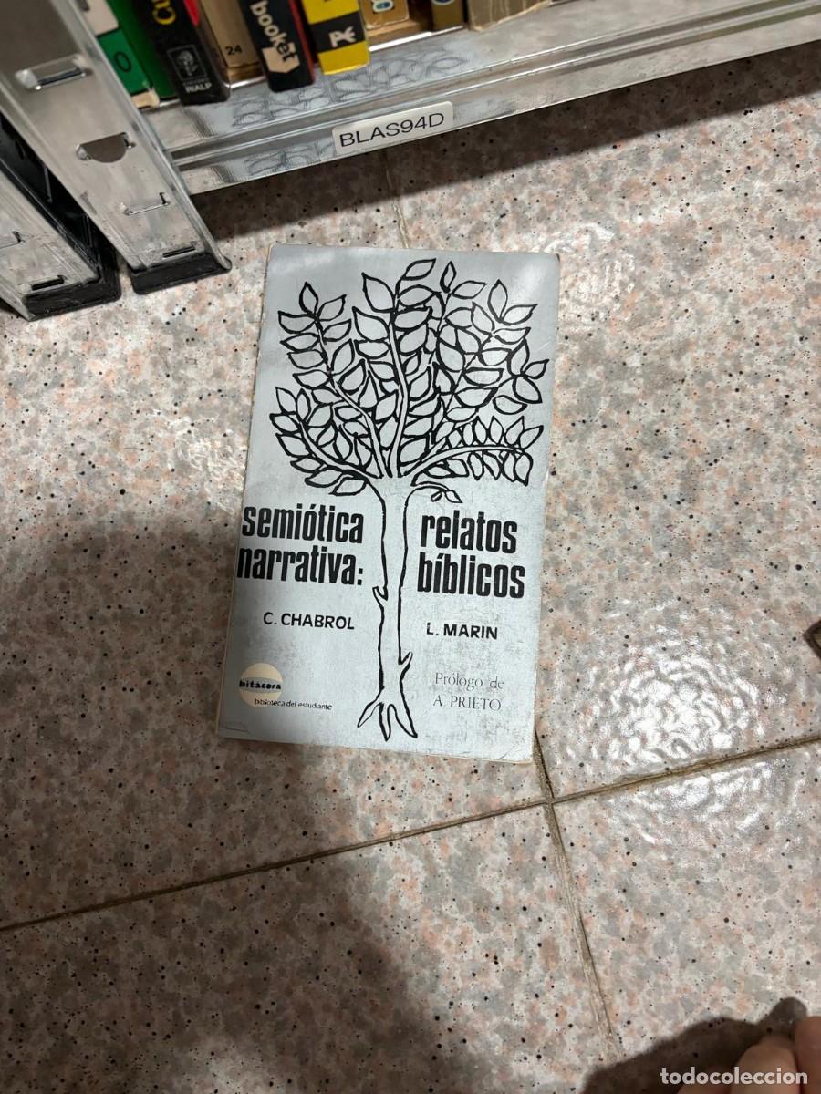 Libros de segunda mano: BLAS94D C. Chabrol y L. Marin &ndash; Semi&oacute;tica narrativa: relatos b&iacute;blicos &ndash; Bit&aacute;cora.