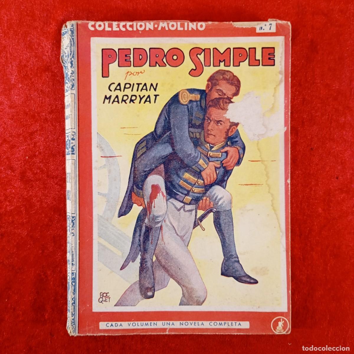 Libros de segunda mano: PEDRO SIMPLE - CAPITAN MARRYAT - COLECCI&Oacute;N MOLINO N&ordm; 7 - EDITORIAL MOLINO - 1942 / 1871