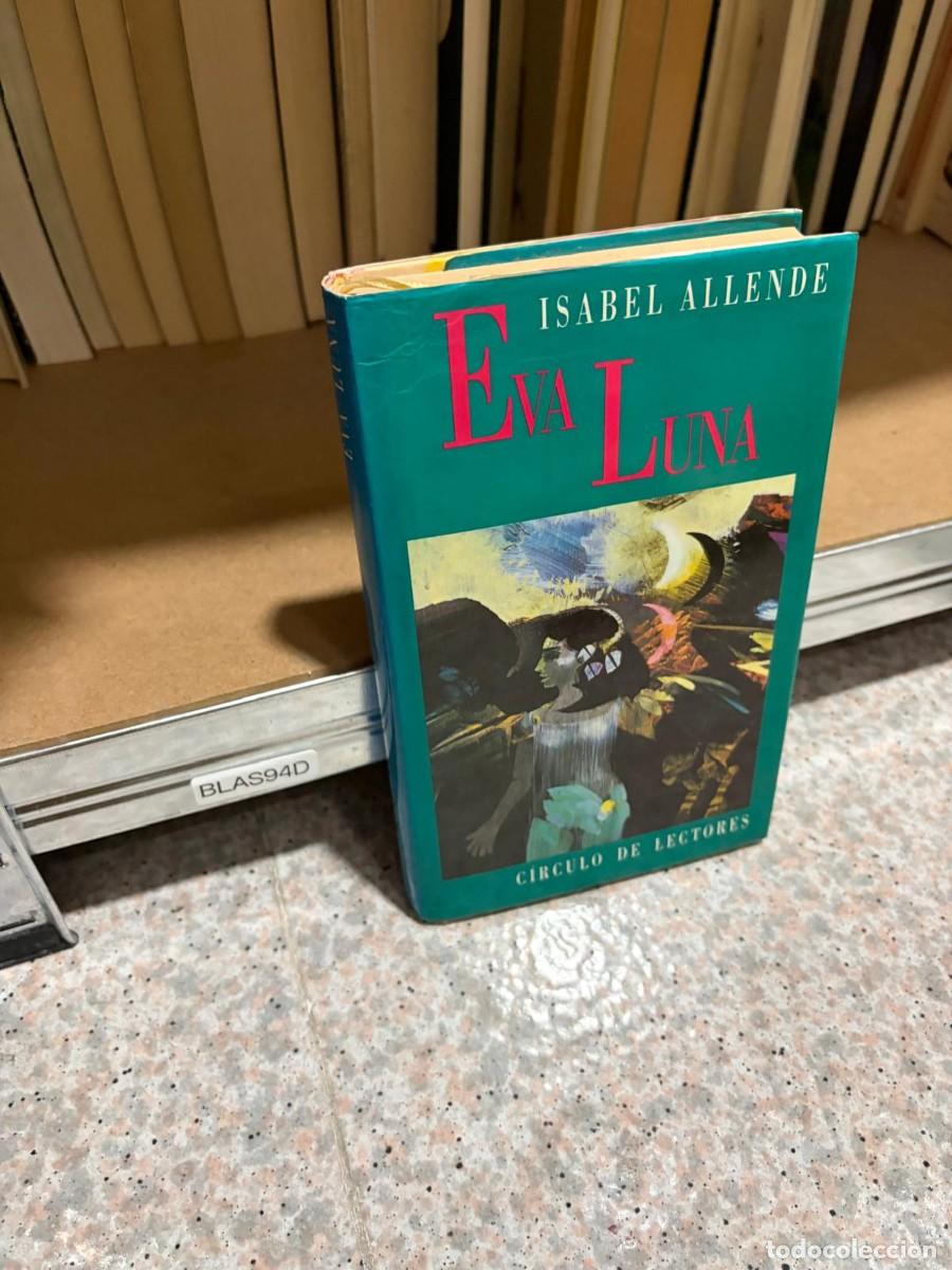 Libros de segunda mano: BLAS94D &ndash; Eva Luna &ndash; Isabel Allende &ndash; C&iacute;rculo de Lectores.