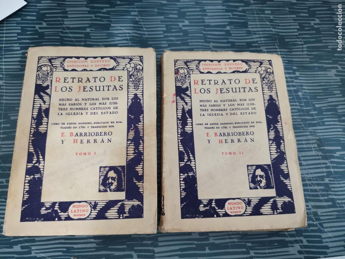 Libros de segunda mano: RETRATO DE LOS JESUITAS,E. BARRIOBERO Y HERRAN,2 T.MUNDO LATINO,1931 VER FOTOS.