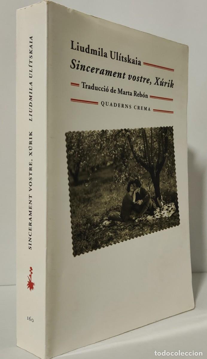 Gebrauchte B&uuml;cher: SINCERAMENT VOSTRE, X&Uacute;RIK - LUDMILA UL&Iacute;TSKAIA (Idioma: Catal&agrave;)