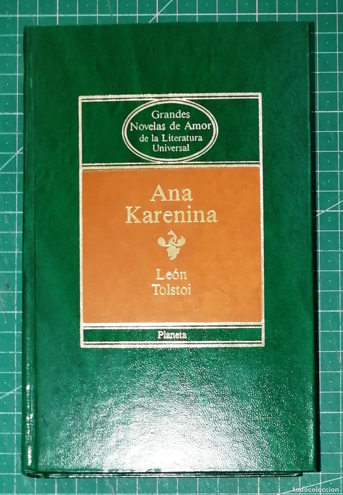 Libros de segunda mano: ANA KARENINA (Grandes Novelas de Amor de la Literatura Universal ; 2) / Le&oacute;n Tolstoi. - Planeta 1984