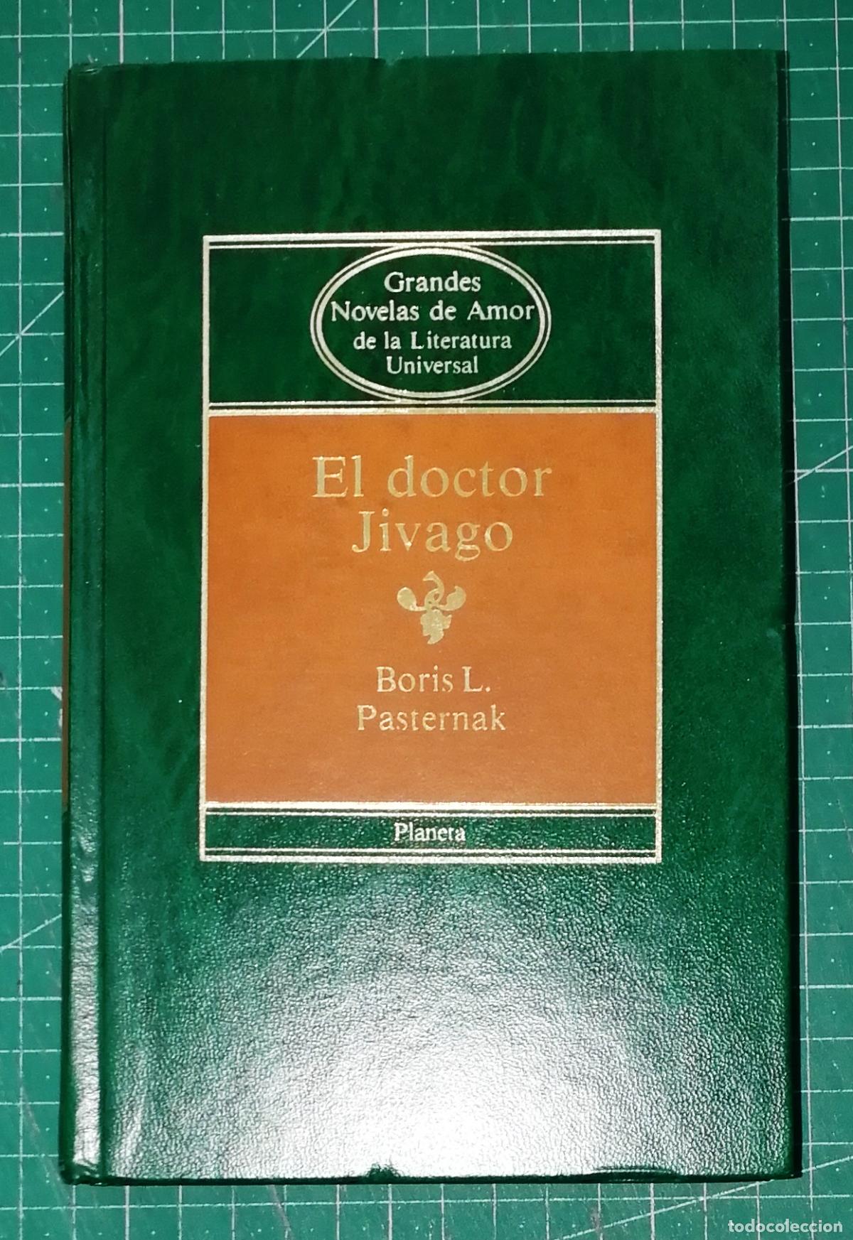 Libros de segunda mano: EL DOCTOR JIVAGO (Grandes Novelas de Amor... ; 3) / Boris L. Pasternak. - Planeta, 1984