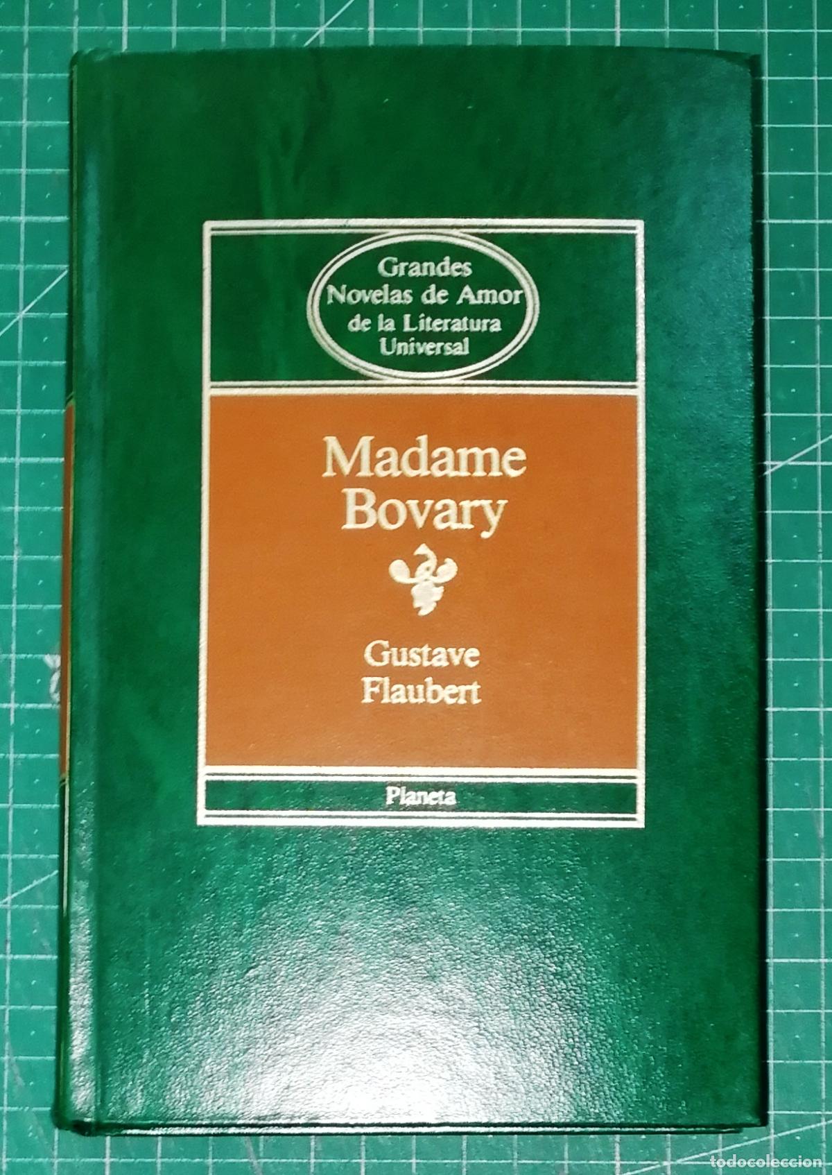 Libros de segunda mano: MADAME BOVARY (Grandes Novelas de Amor Literatura Universal ; 6) / Gustave Flaubert. - Planeta 1984
