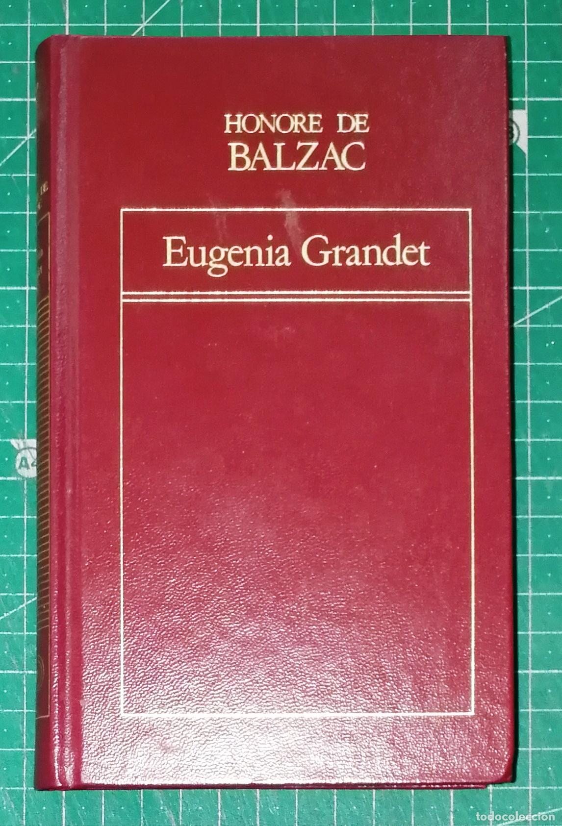 Libros de segunda mano: EUGENIA GRANDET (Historia Universal de la Literatura ; 1) / Honor&eacute; de Balzac. - Orbis : Origen, 1982