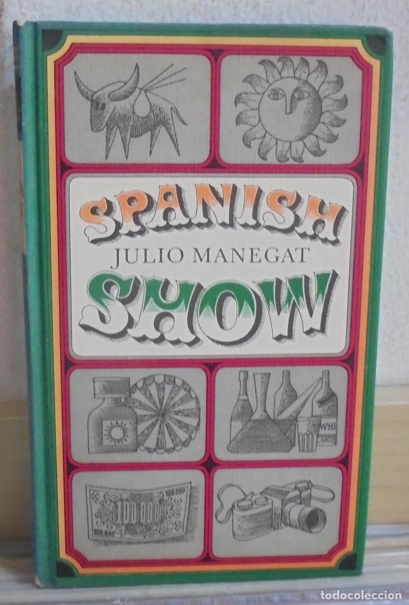 Libros de segunda mano: Spanish show. Julio Manegat