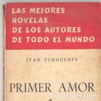 Libros de segunda mano: Primer amor Ivan Turguenev Ediciones Ramos 1955 libro bolsillo narrativa rusa PEIFER