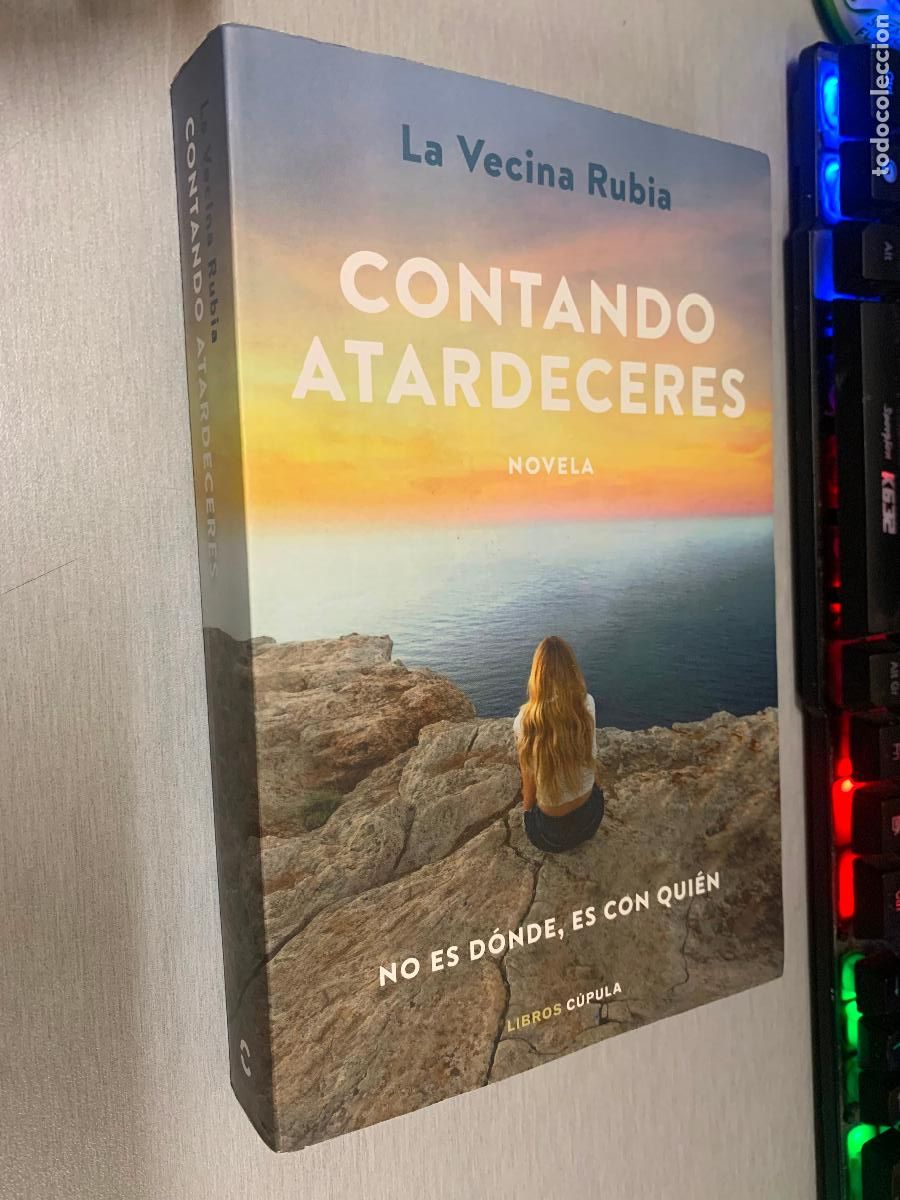 Libros de segunda mano: CONTANDO ATARDECERES / LA VECINA RUBIA / LIBROS C&Uacute;PULA 2022