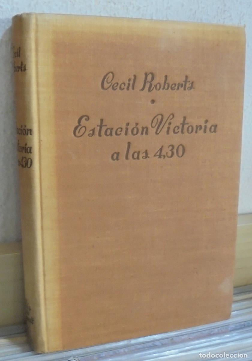 Libros de segunda mano: Estaci&oacute;n Victoria a las 4,30. Cecil Roberts