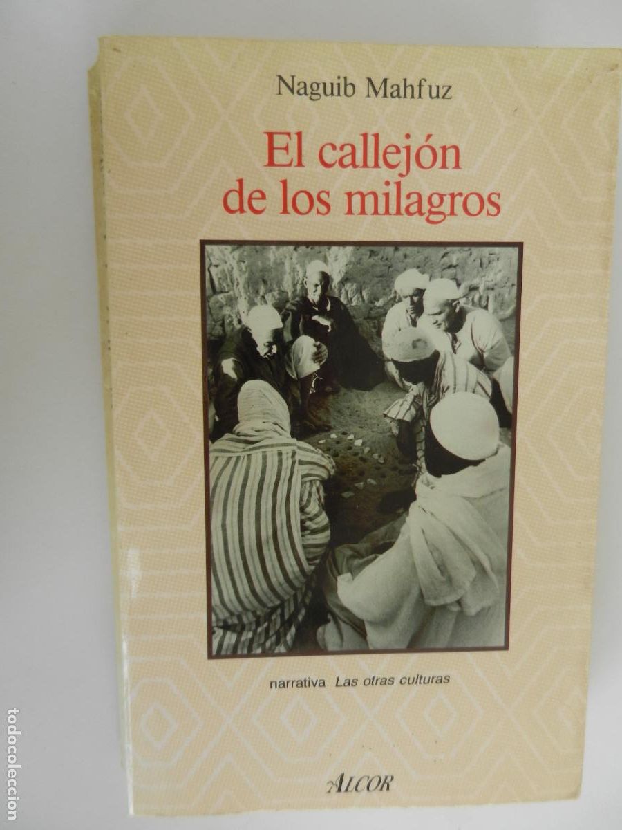Libros de segunda mano: EL CALLEJON DE LOS MILAGROS - NAGUIB MAHFUZ - ALCOR - 1990
