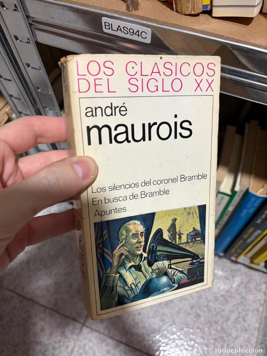 Libri di seconda mano: BLAS94C &ndash; Andr&eacute; Maurois &ndash; Los silencios del coronel Bramble / En busca de Bramble / Apuntes &ndash; Los Cl