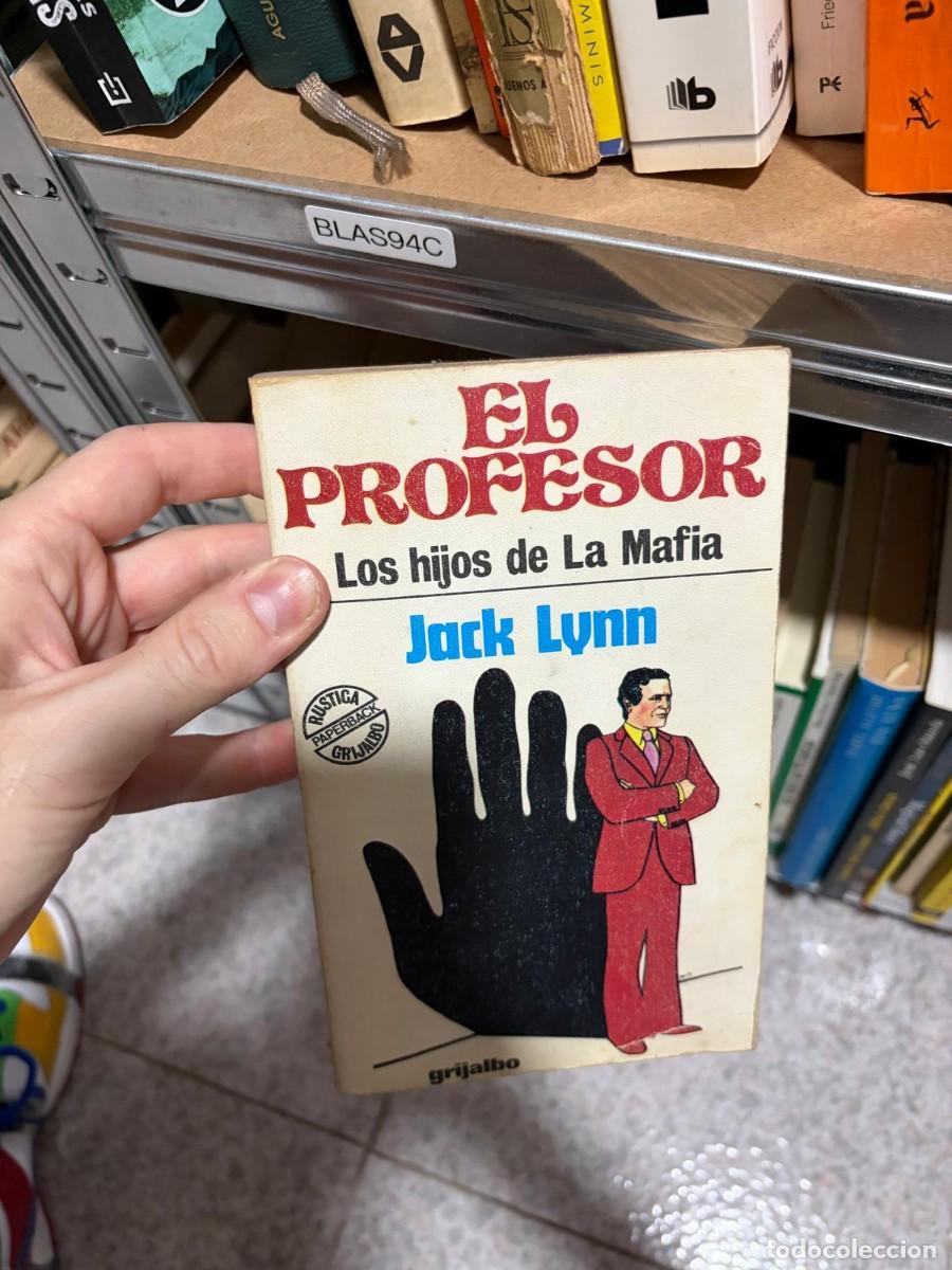 Livres d'occasion: BLAS94C &ndash; Jack Lynn &ndash; El Profesor. Los hijos de la Mafia &ndash; Grijalbo.