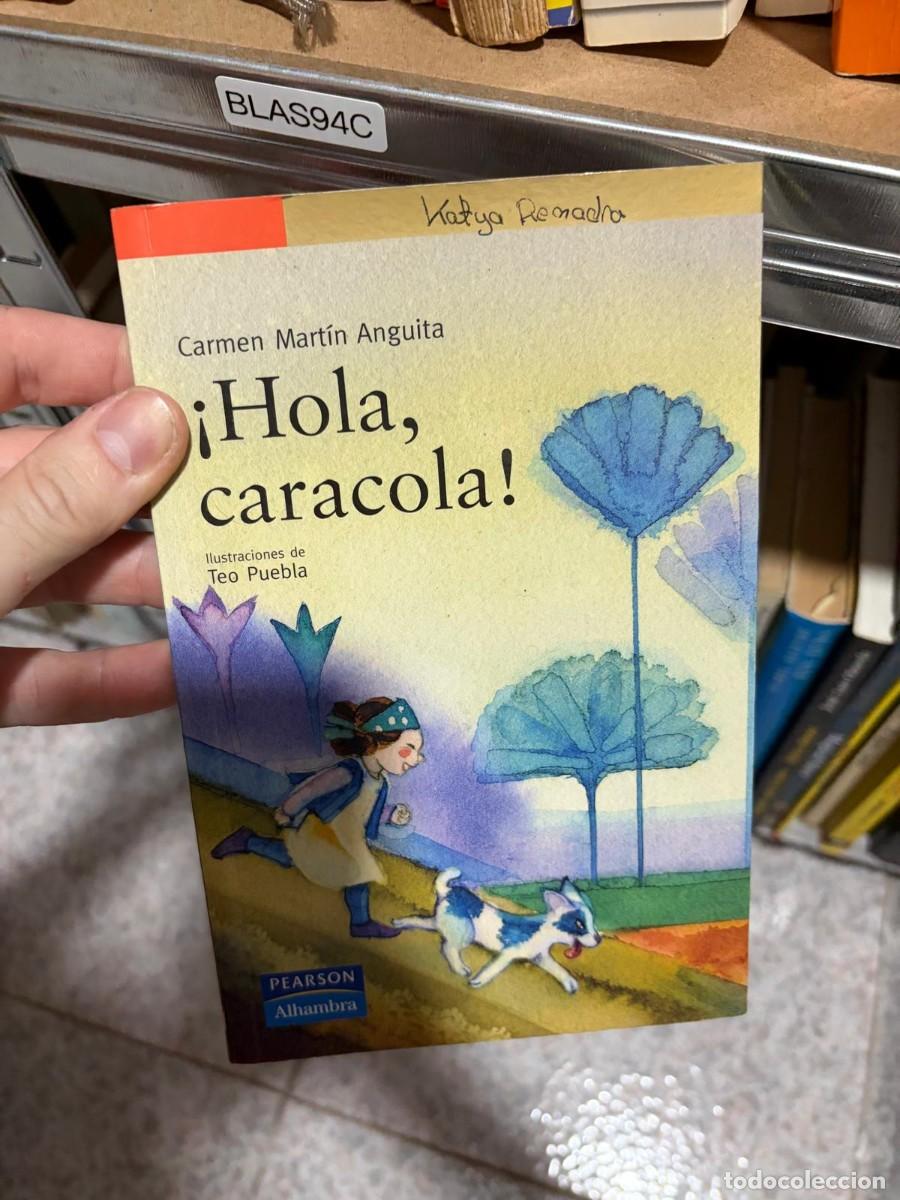 Livres d'occasion: BLAS94C &ndash; Carmen Mart&iacute;n Anguita &ndash; &iexcl;Hola, caracola! &ndash; Pearson Alhambra.