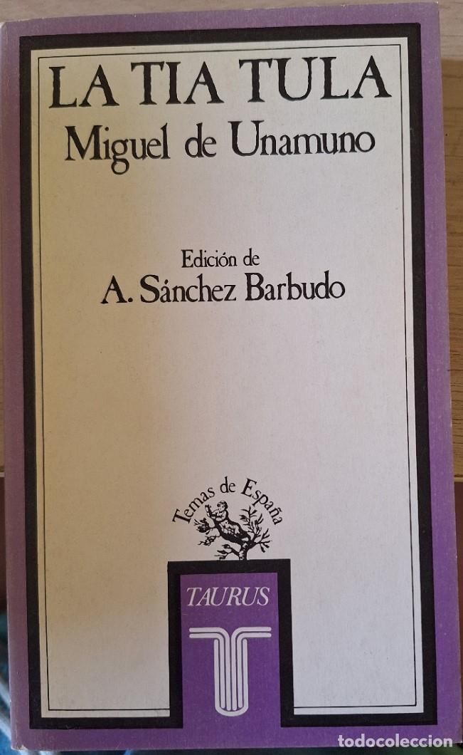 Libros de segunda mano: LA TIA TULA. EDICION DE A. SANCHEZ BARBURO. - UNAMUNO, Miguel de.