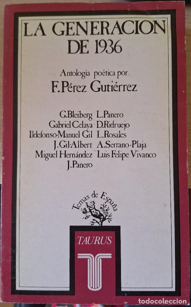 Libros de segunda mano: LA GENERACION DEL 1936. - PEREZ GUTIERREZ, F. (Antologia poetica por)