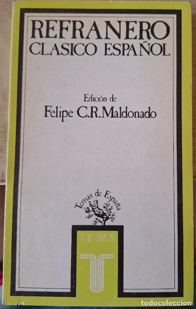 Libros de segunda mano: REFRANERO CLASICO ESPA&Ntilde;OL Y OTROS DICHOS POPULARES. - MALDONADO, Felipe C. R. (Edicion de).