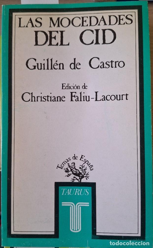 Libros de segunda mano: LAS MOCEDADES DEL CID. EDICION DE CHRISTIANE FALIU LACOURT. - CASTRO, Guillen de.