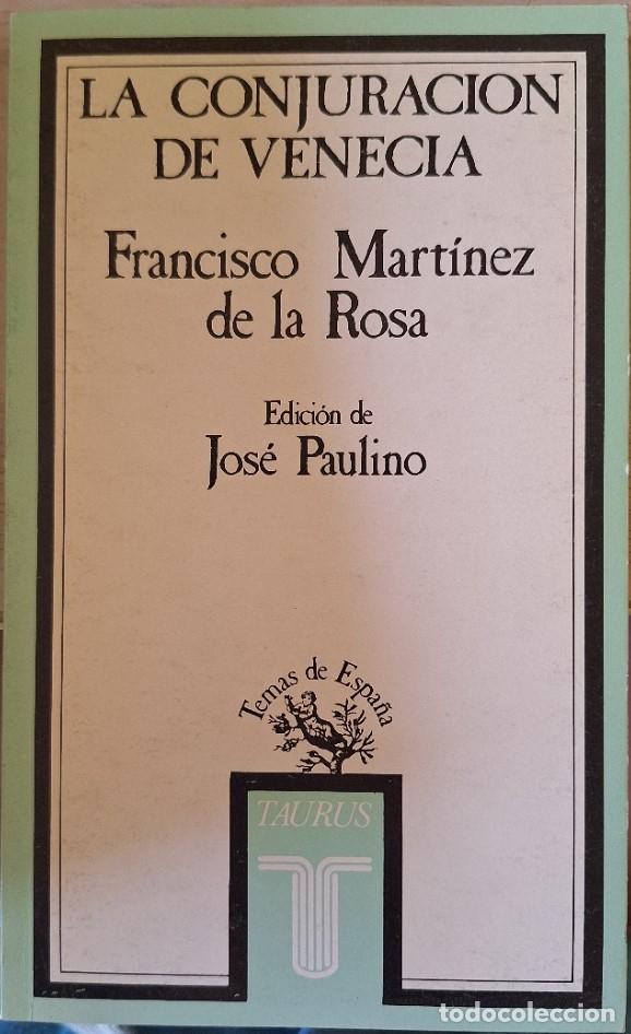 Libros de segunda mano: LA CONJURACION DE VENECIA. EDICION DE JOSE PAULINO. - MARTINEZ DE LA ROSA, Francisco.