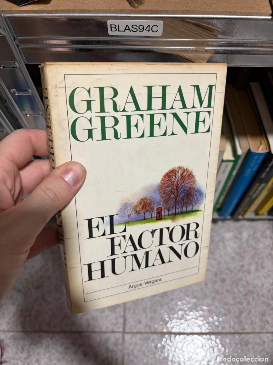 Libros de segunda mano: BLAS94C &ndash; Graham Greene &ndash; El factor humano &ndash; Argos Vergara.
