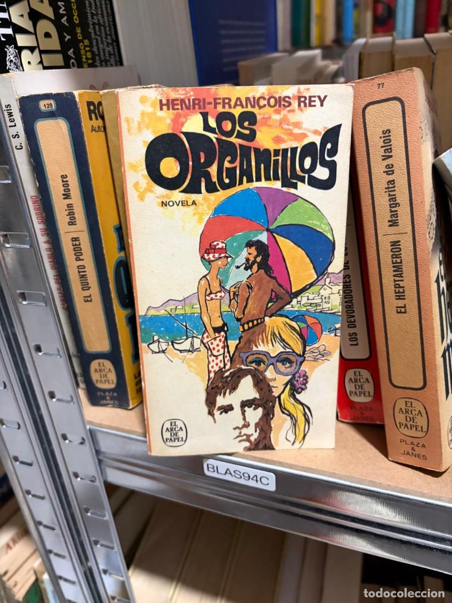 Libros de segunda mano: BLAS94C Henri-Fran&ccedil;ois Rey, Los org&aacute;nticos. El Arca de Papel (Plaza & Jan&eacute;s).