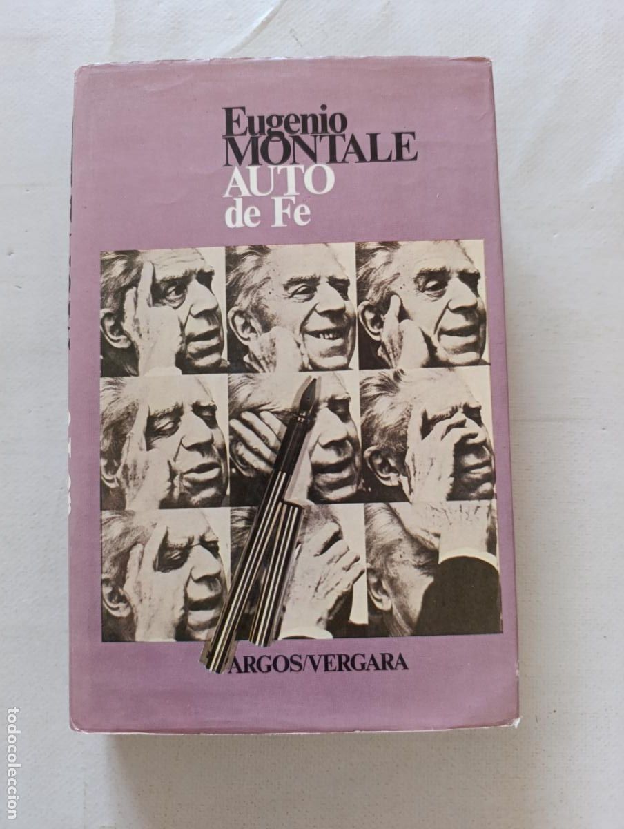 Libros de segunda mano: AUTO DE FE - EUGENIO MONTALE - ARGOS / VERGARA - TAPA DURA (373)