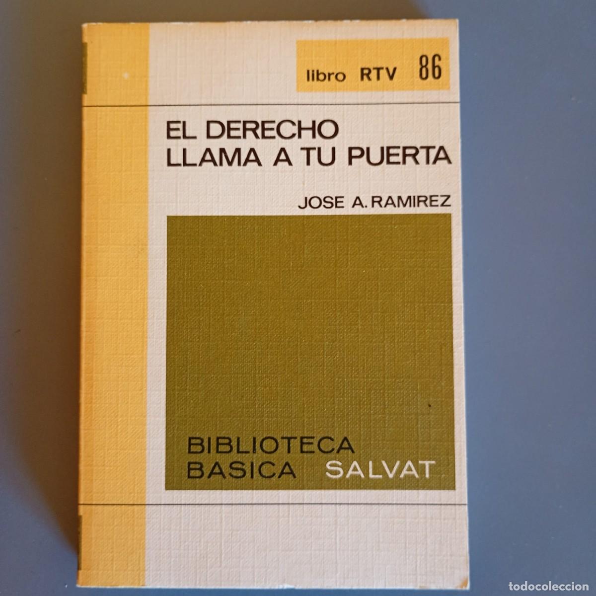 Libros de segunda mano: El derecho llama a tu puerta - Jos&eacute; A. Ramirez | Libro Segunda Mano