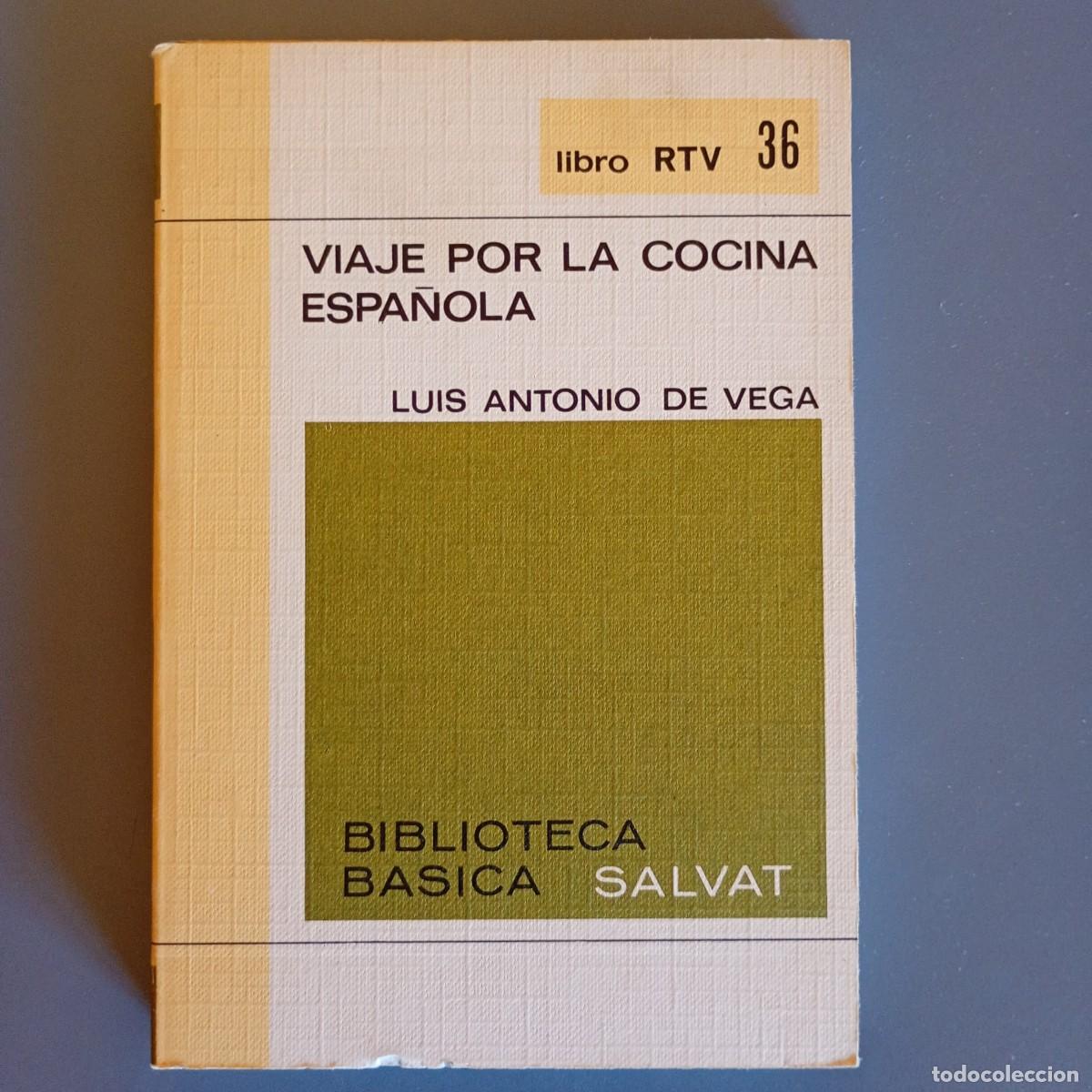Libros de segunda mano: Viaje por la cocina espa&ntilde;ola - Luis Antonio de Vega | Libro Segunda Mano
