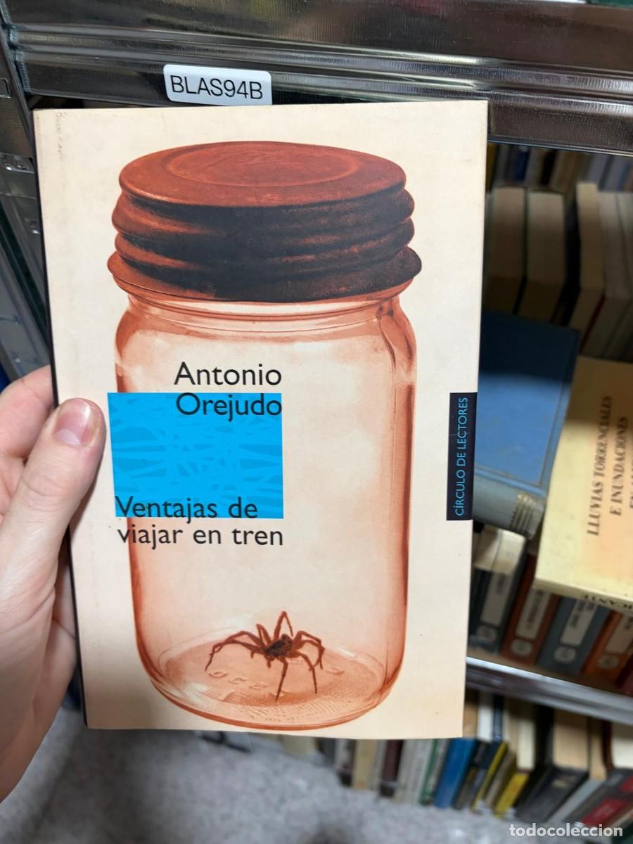Libros de segunda mano: BLAS94B Antonio Orejudo &ndash; Ventajas de viajar en tren. C&iacute;rculo de Lectores.