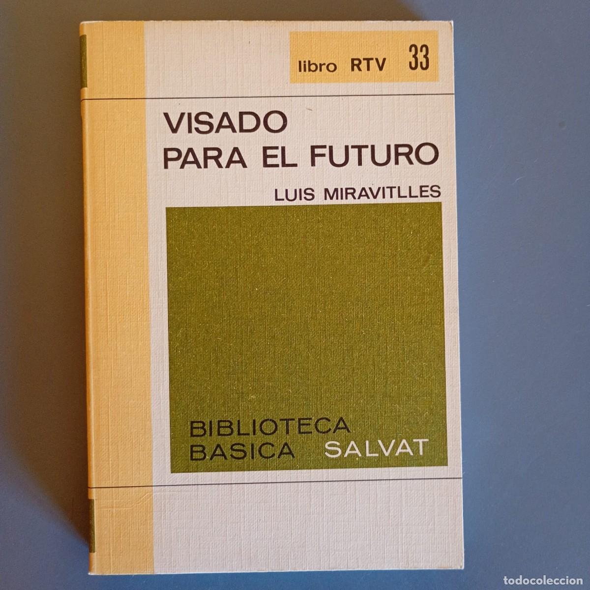 Libros de segunda mano: Visado al futuro - Luis Miravitlles | Libro Segunda Mano