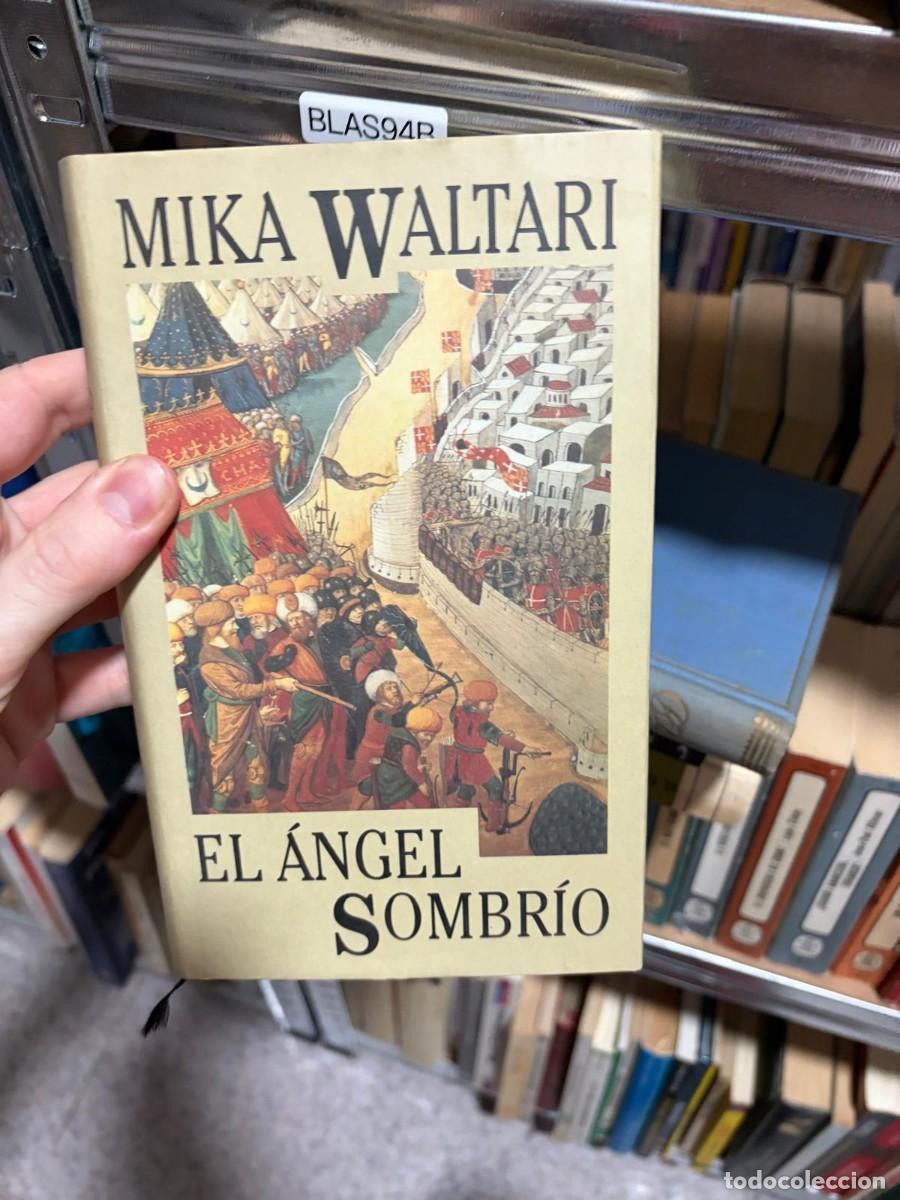Libros de segunda mano: BLAS94B &ndash; Mika Waltari &ndash; El &aacute;ngel sombr&iacute;o.