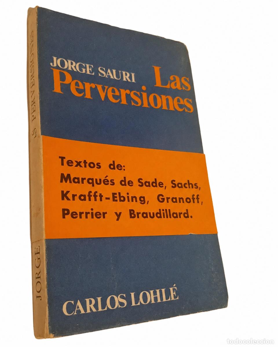Libros de segunda mano: JORGE SAURI &ndash; Las perversiones &ndash; Carlos Lohl&eacute; &ndash; LM