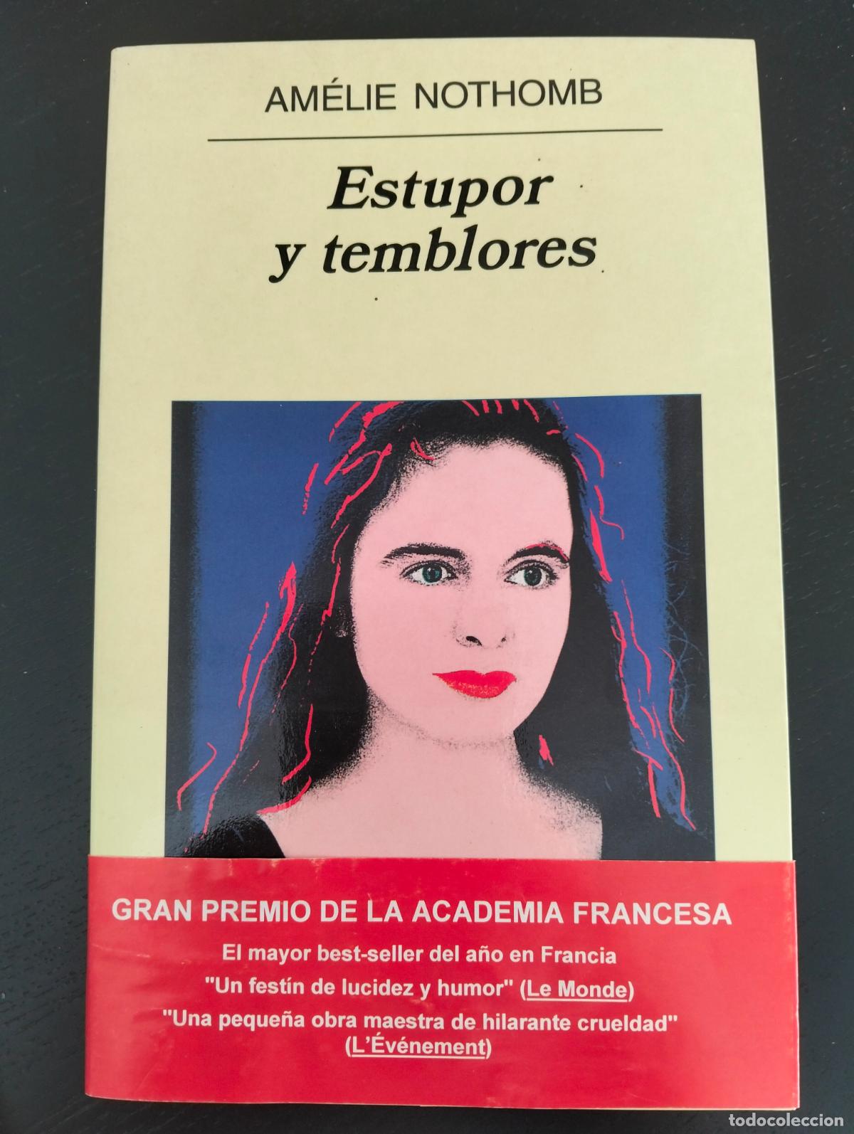 Libros de segunda mano: Literatura. Estupor y Temblores, Amelie Nothomb, ed. Anagrama, 2000, VISITA MI CATALOGO, L55