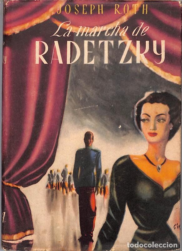 Libros de segunda mano: La marcha de Radetzky - Joseph Roth - Editorial L.A.R.A. - 1950, 1&ordf; ed. - Colecci&oacute;n Amanecer