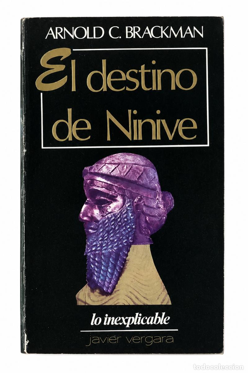 Libros de segunda mano: ARNOLD C. BRACKMAN &ndash; EL DESTINO DE N&Iacute;NIVE &ndash; JAVIER VERGARA EDITOR &ndash; 1979 lm