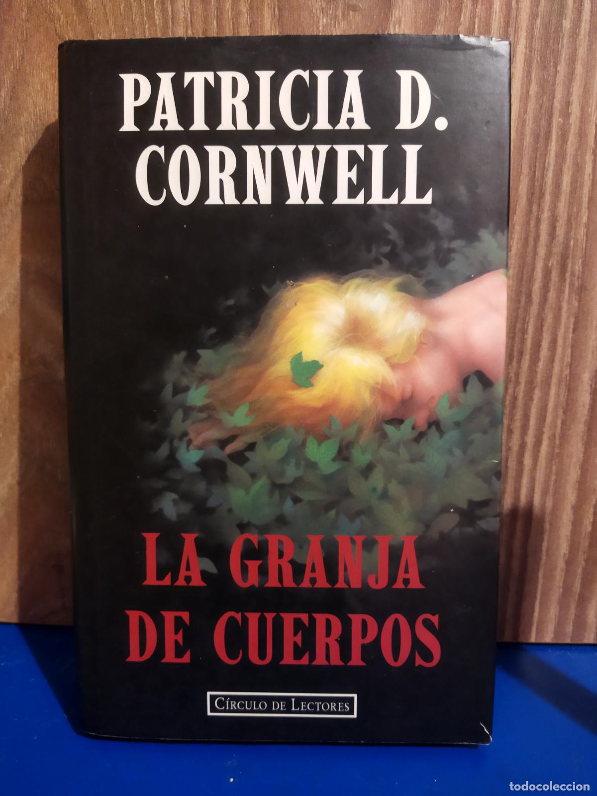Libros de segunda mano: La granja de cuerpos patricia D. cornwell
