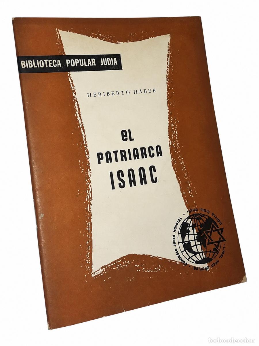 Libros de segunda mano: HERIBERTO H&Auml;BER &ndash; EL PATRIARCA ISAAC &ndash; CONGRESO JUD&Iacute;O MUNDIAL &ndash; 1971 lm