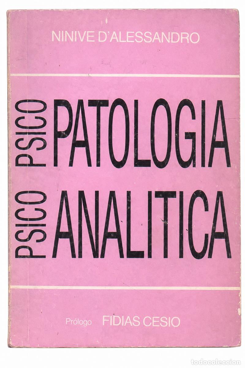 Libros de segunda mano: NINIVE D&rsquo;ALESSANDRO &ndash; PSICOPATOLOG&Iacute;A PSICOANAL&Iacute;TICA &ndash; lm
