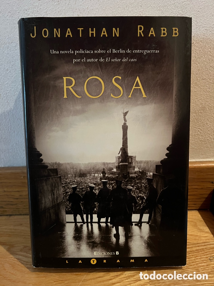 Libros de segunda mano: JONATHAN RABB ROSA Una novela policiaca sobre el Berlin de entreguerras