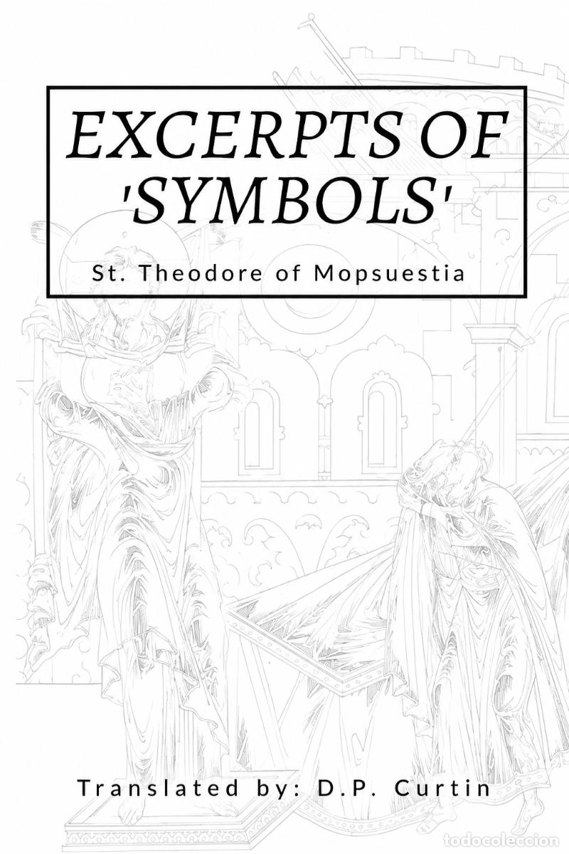 Libros de segunda mano: TEODORO DE MOPSUESTIA &ndash; EXCERPTS OF &ldquo;SYMBOLS&rdquo; &ndash; TRADUCCI&Oacute;N DE D. P. CURTIN lm