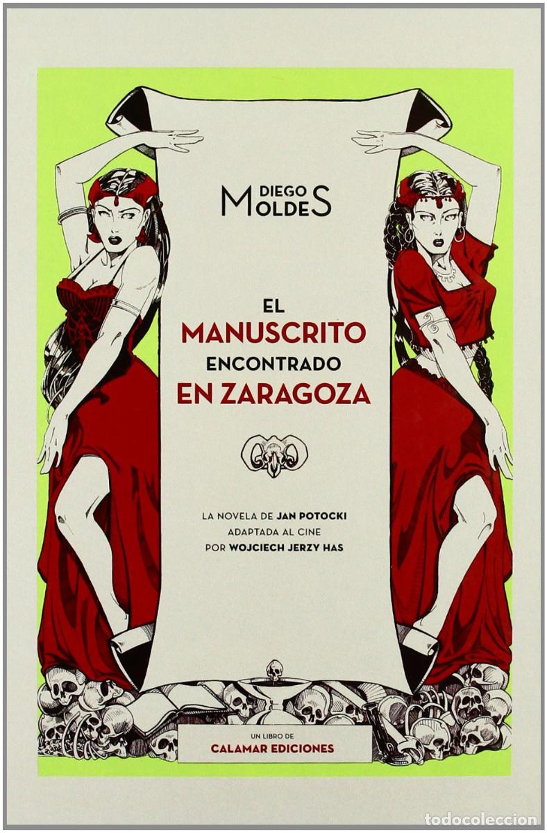 Libros de segunda mano: El manuscrito encontrado en Zaragoza Diego Moldes Jan Potocki adaptada al cine Wojciech Jerzy Has