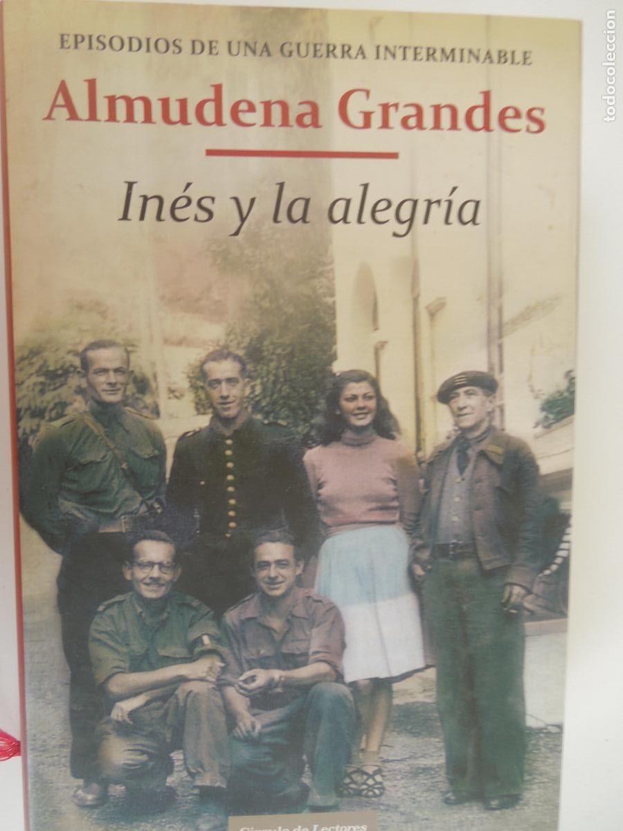 Libros de segunda mano: INES Y LA ALEGR&Iacute;A -ALMUDENA GRANDES - CIRCULO DE LECTORES -2010-