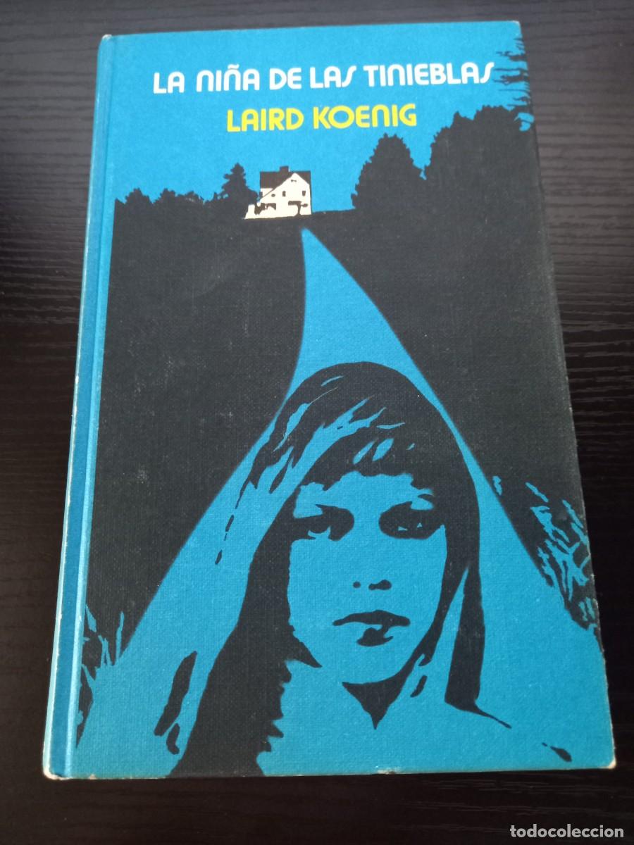 Libros de segunda mano: La ni&ntilde;a de las tinieblas (de Laird Koenig)