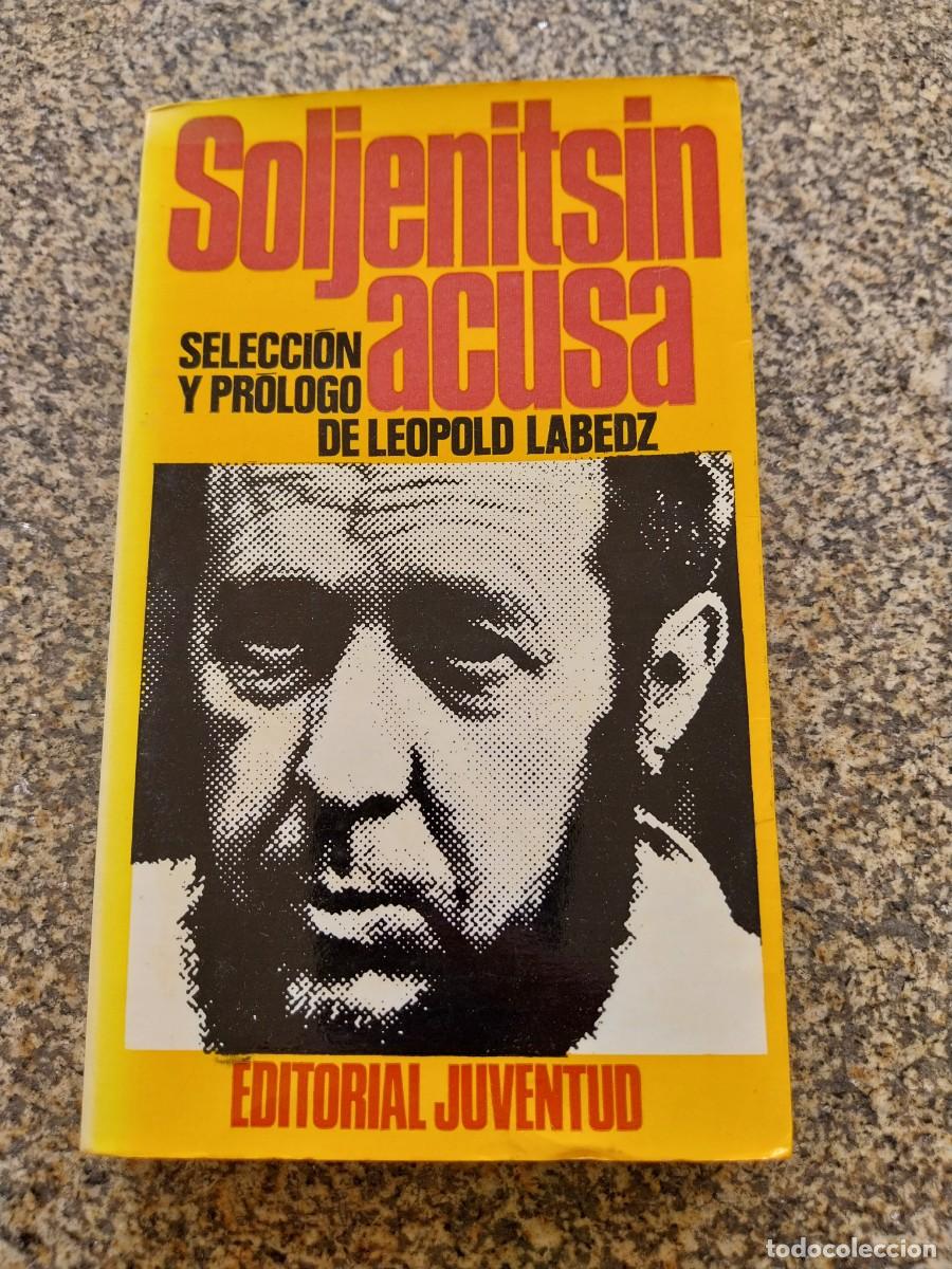 Libros de segunda mano: SOLJENITSIN ACUSA -- LEOPOLD LABEDZ -- JUVENTUD --