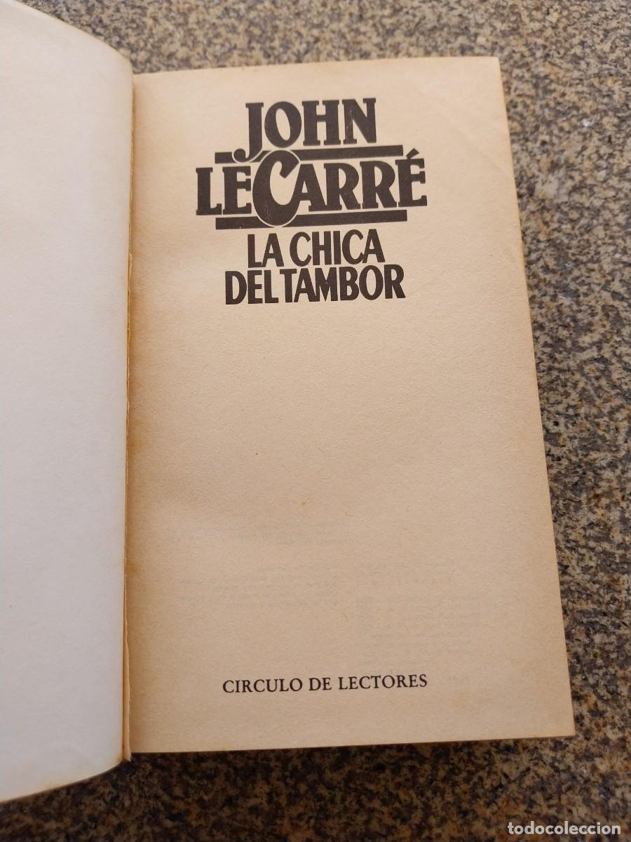 Libros de segunda mano: LA CHICA DEL TAMBOR -- JOHN LE CARRE --