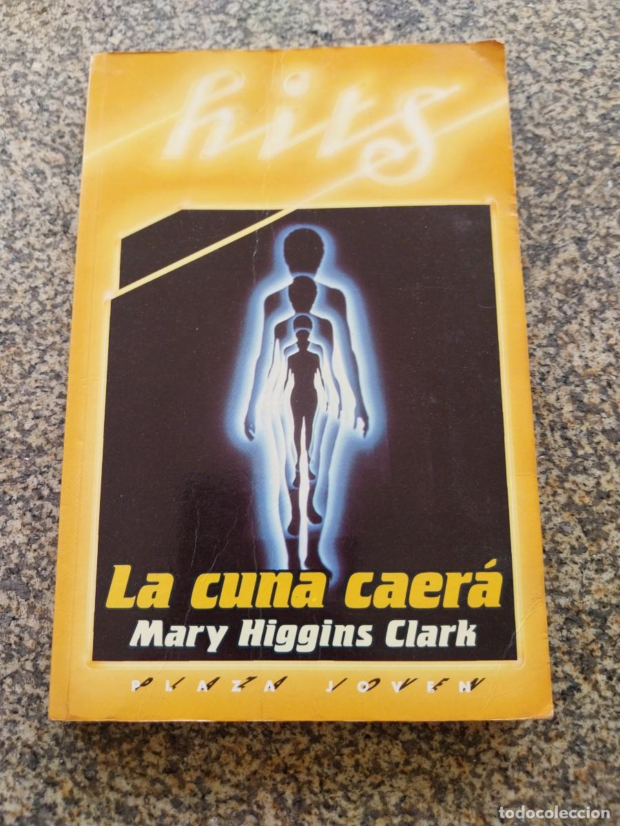 Libros de segunda mano: LA CUNA CAERA -- MARY HIGGINS CLARK --
