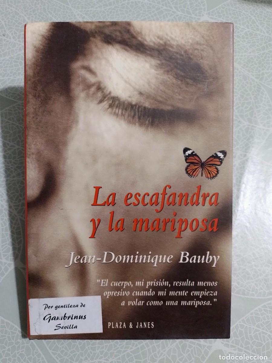 Libros de segunda mano: La Escafandra y la Mariposa - Jean-Dominique Bauby