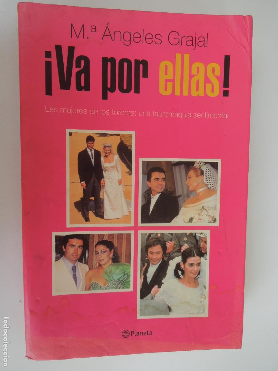Libros de segunda mano: &iexcl;VA POR ELLAS! M&ordf; ANGELES GRAJAL - PLANETA - 1&ordf; EDC 2002