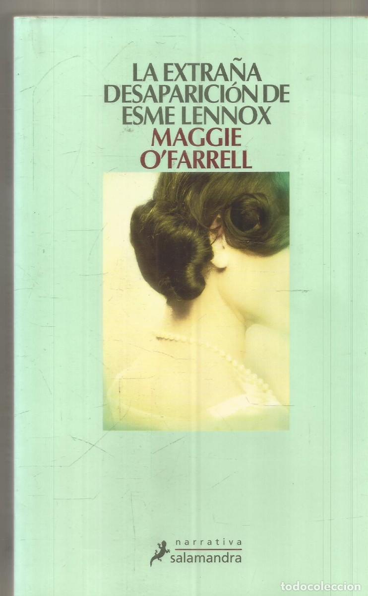 Libros de segunda mano: MAGGIE O'FARRELL. LA EXTRA&Ntilde;A DESAPARICION DE ESME LENNOX. SALAMANDRA.